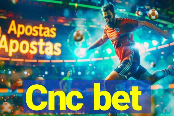 Cnc bet